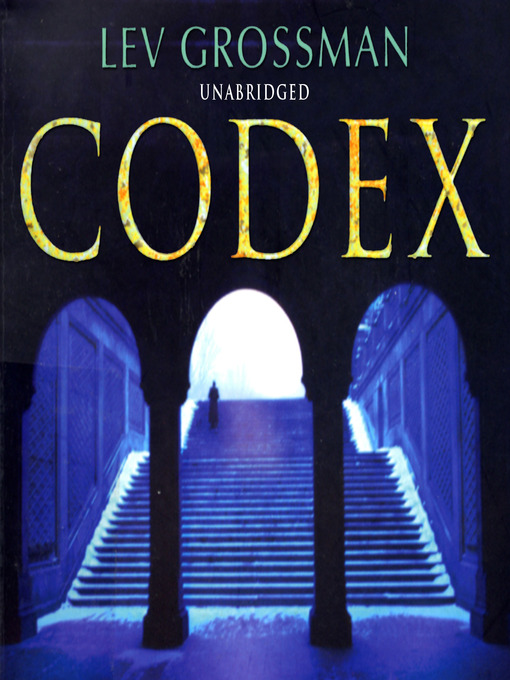 Title details for Codex by Lev Grossman - Available
